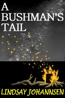 A Bushman's Tail Read online