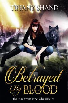 Betrayed By Blood Read online