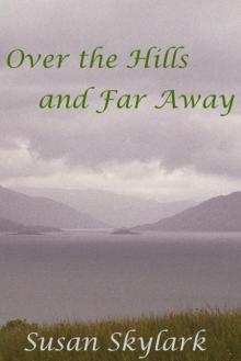 Over the Hills and Far Away Read online