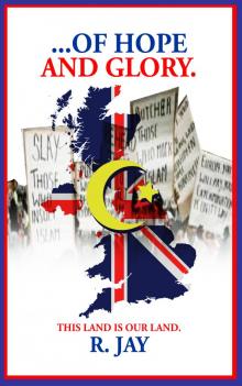 . . . . of Hope and Glory