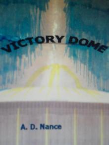 Victory Dome Read online