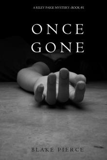 Once Gone (a Riley Paige Mystery--Book #1) Read online