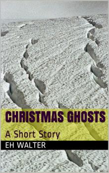 Christmas Ghosts - a short story