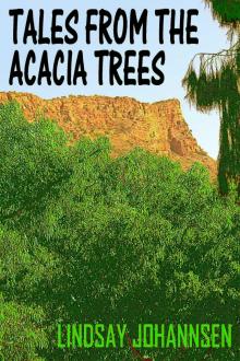 Tales From The Acacia Trees Read online