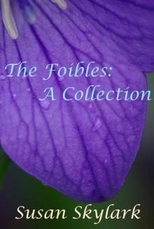 The Foibles: A Collection Read online