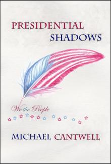 Presidential Shadows Read online