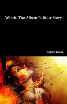 Witch! The Alison Balfour Story Read online