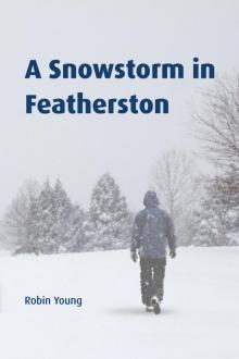 A Snowstorm in Featherston Read online