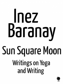 Sun Square Moon writings on yoga and writing Read online