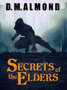 Secrets of the Elders (Chronicles of Acadia: Book I) Read online