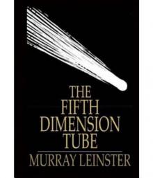 The Fifth-Dimension Tube Read online