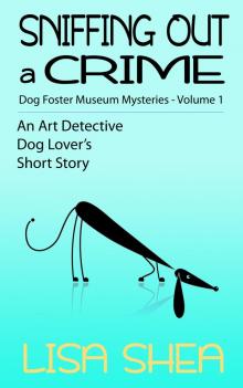 Sniffing Out a Crime - Dog Fosterer Museum Mysteries Read online
