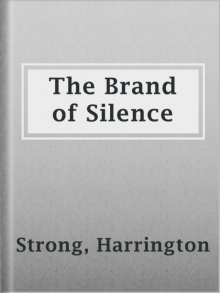 The Brand of Silence