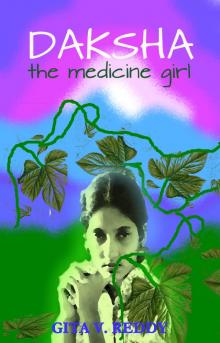 Daksha the Medicine Girl Read online