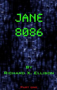 Jane 8086 Part One Read online