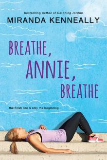 Breathe, Annie, Breathe Read online