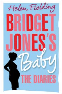 Bridget Jones's Baby: The Diaries Read online