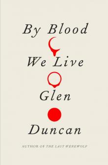 By Blood We Live Read online