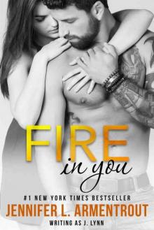 Fire In You: Volume Six (Wait for You Series)