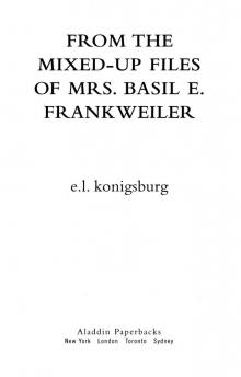 From the Mixed-Up Files of Mrs. Basil E. Frankweiler Read online