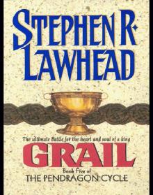 Grail: Book Five of the Pendragon Cycle