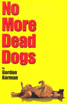 No More Dead Dogs Read online