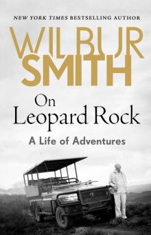 On Leopard Rock: A Life of Adventures Read online