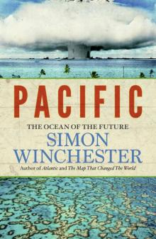 Pacific: Silicon Chips and Surfboards, Coral Reefs and Atom Bombs Read online