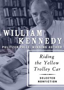 Riding the Yellow Trolley Car: Selected Nonfiction Read online