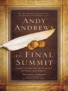 The Final Summit: A Quest to Find the One Principle That Will Save Humanity Read online