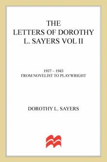 The Letters of Dorothy L. Sayers. Vol. 2, 1937-1943: From Novelist to Playwright Read online