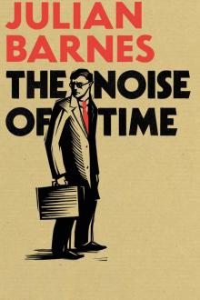 The Noise of Time Read online
