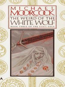 The Weird of the White Wolf Read online