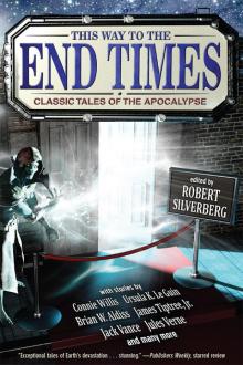 This Way to the End Times: Classic Tales of the Apocalypse Read online