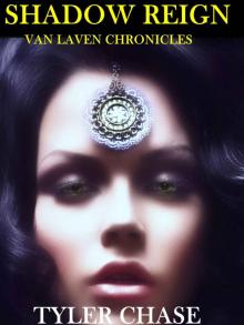 Van Laven Chronicles: Shadow Reign