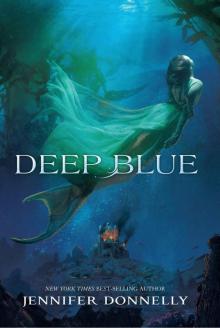 Waterfire Saga, Book One: Deep Blue (A Waterfire Saga Novel)