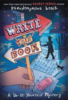 Write This Book: A Do-It-Yourself Mystery Read online