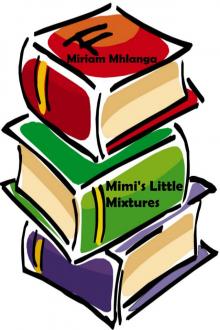 Mimi's Little Mixtures Read online
