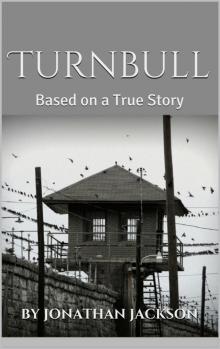 Turnbull:  Based on a True Story Read online