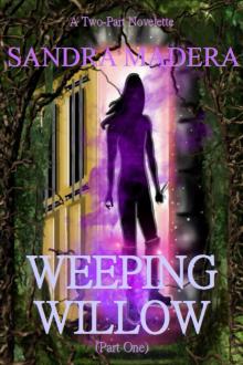 Weeping Willow (Part One) Read online