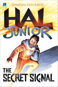 Hal Junior 1: The Secret Signal Read online
