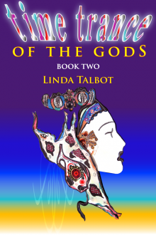 Time Trance of the Gods (Book Two) Read online