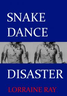 Snake Dance Disaster Read online