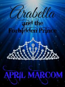 Arabella and the Forbidden Prince Read online