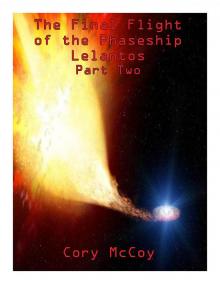 Episode Two: Final Flight Of The Phaseship Lelantos Read online