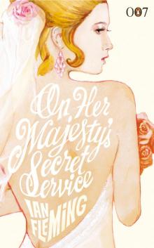 On Her Majestys Secret Service Read online