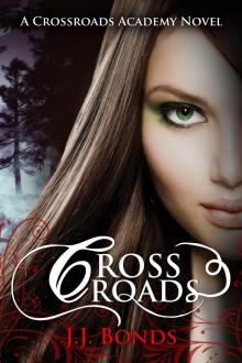 Crossroads (Crossroads Academy #1) Read online