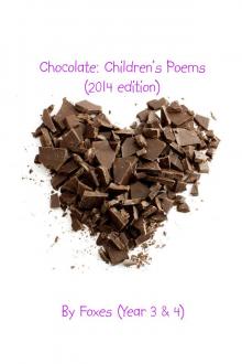 Chocolate - Children&rsquo;s Poems 2014 edition Read online