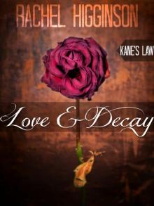 Love and Decay, Kane's Law Read online
