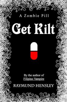 Get Kilt: A Zombie Pill Read online